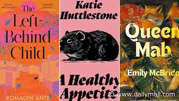Dazzling debuts out this month: The Left-Behind Child by Romalyn Ante, Queen Mab by Emily McBride, A Healthy Appetite by Katie Huttlestone