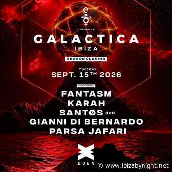 Galactica at EDEN Ibiza announces the closing party 2026!