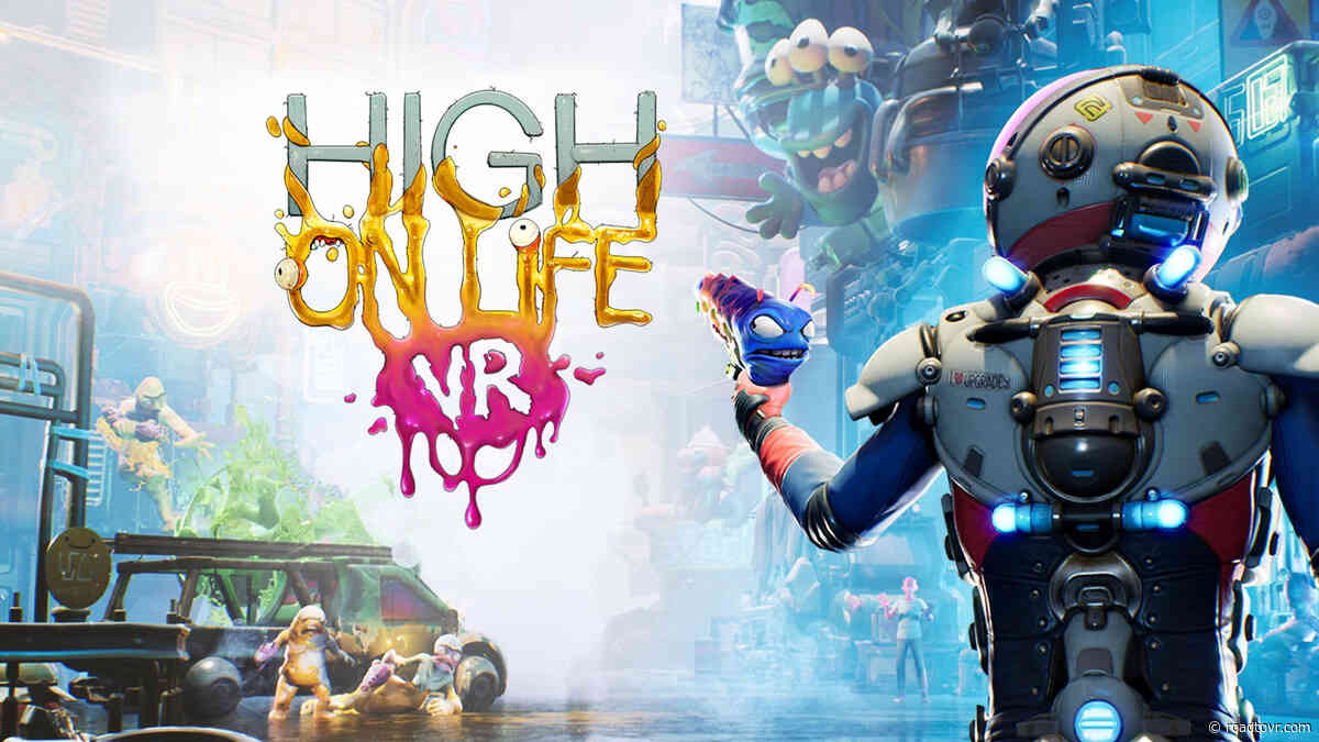 ‘High on Life’ is Getting an Official VR Port for Quest, PC VR & PSVR 2 Next Year