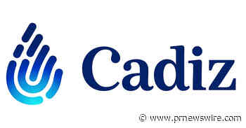Cadiz Issues Q2 2026 Letter to Shareholders