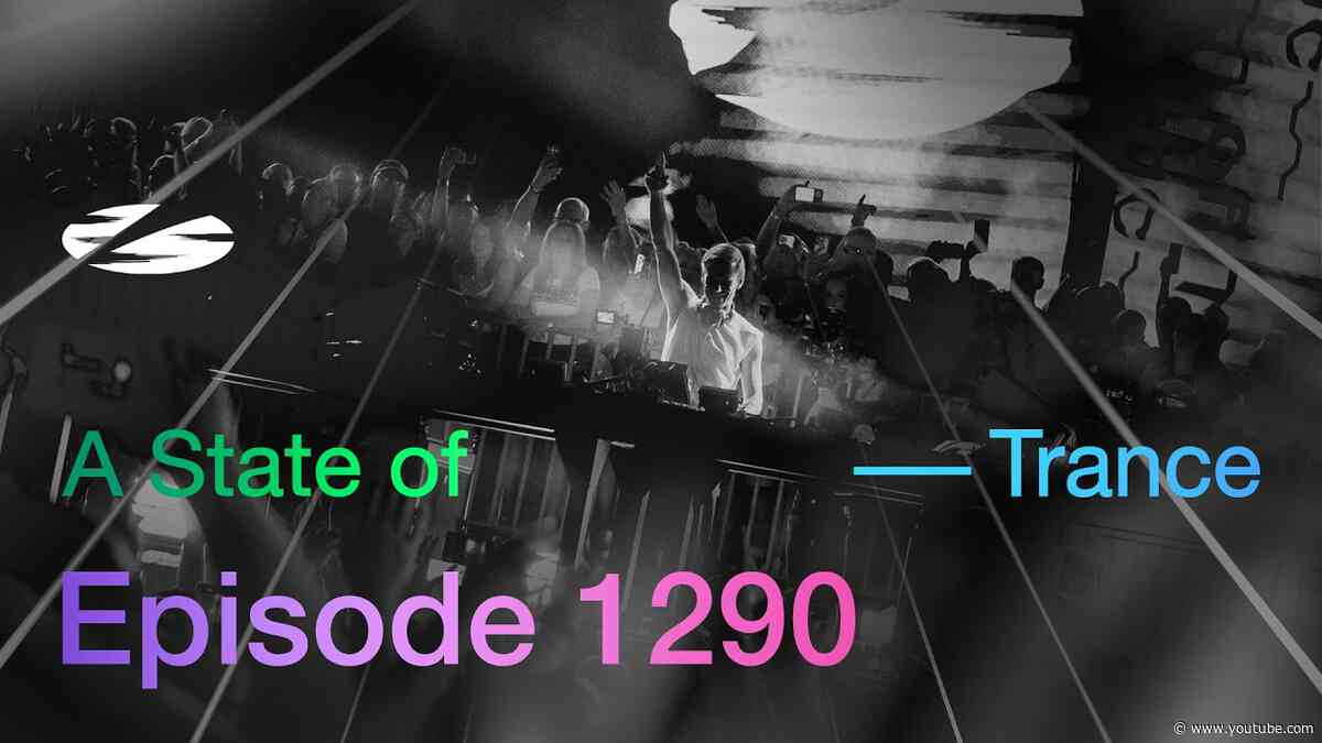 A State of Trance Episode 1290 - Special sets from ASOT Poland (@astateoftrance)