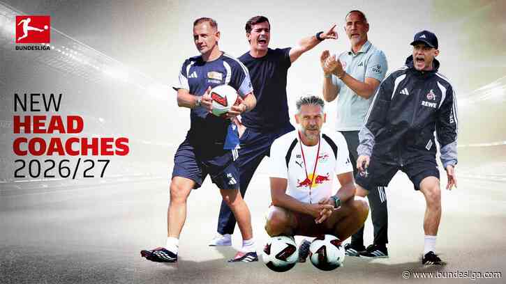 Meet the new Bundesliga head coaches for the 2026/27 season