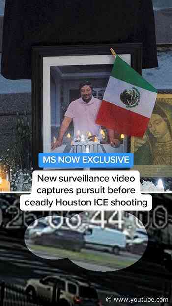 MS NOW EXCLUSIVE: New surveillance video captures pursuit before deadly Houston ICE shooting
