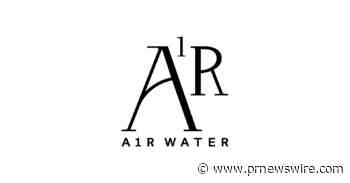 A1R water Debuts as Publicly Traded Company to Build Leading CPG Brand in Atmospheric Water