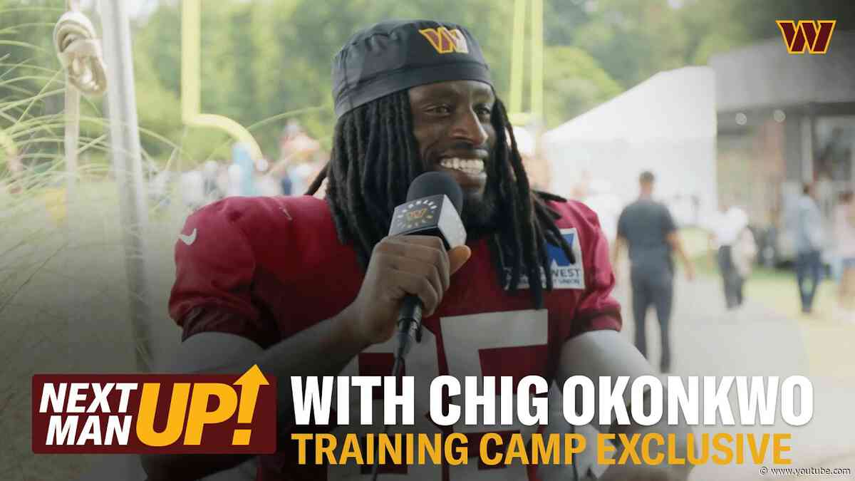 Chig Okonkwo On Joint Practice, Playing W/ Jayden Daniels & Preseason WK1 | Next Man Up | Commanders