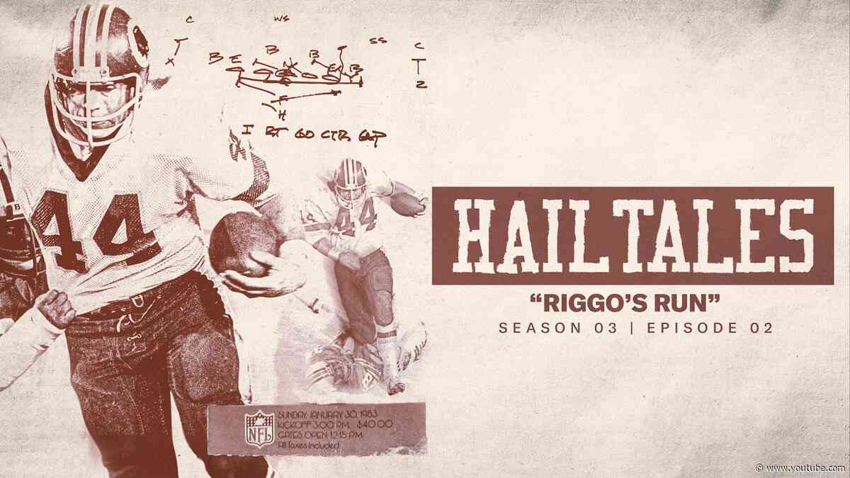 Riggo's Run | Hail Tales: Stories from Washington Football History | Washington Commanders | NFL