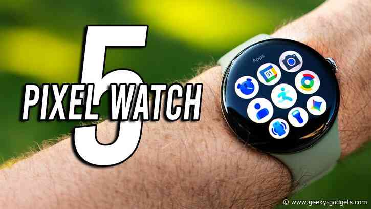 Google Pixel Watch 5 Gets 20% Performance Boost: Hands-on Review