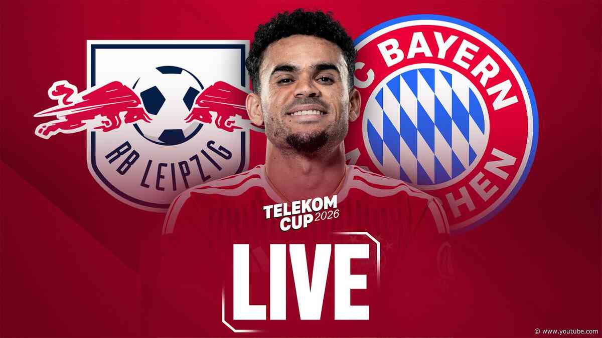 LIVE 🔴 FC Bayern vs. RB Leipzig | Telekom Cup Friendly
