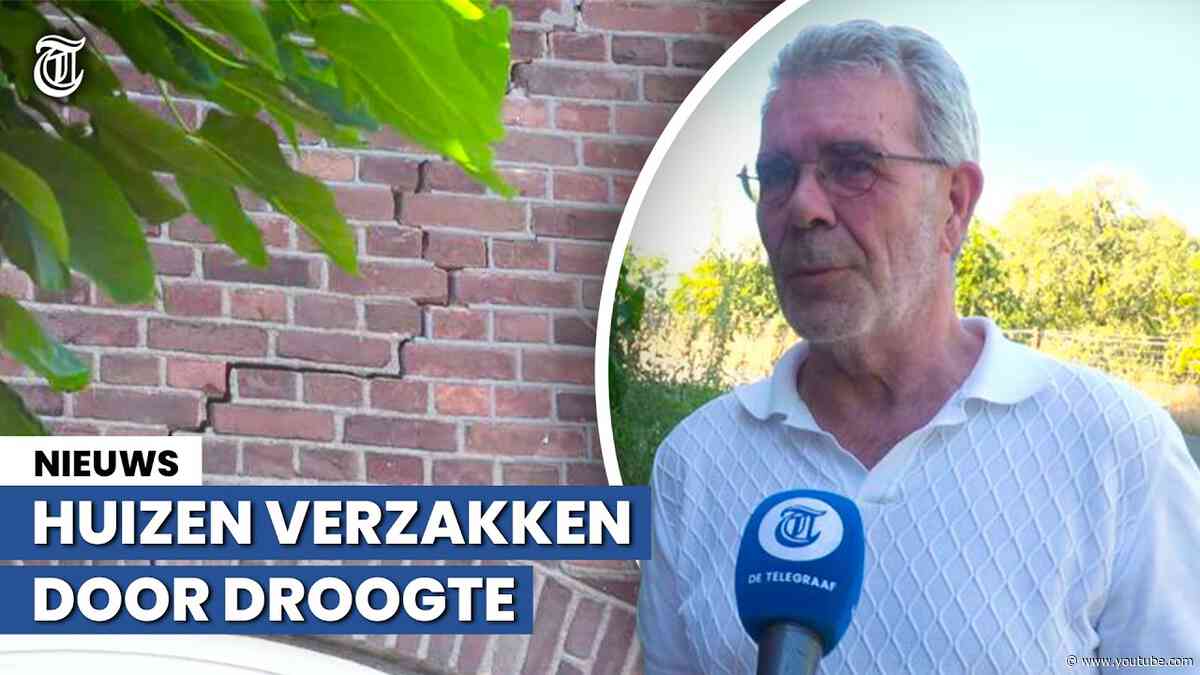 Huizen verzakken door langdurige droogte: 'Dit is schrikken!'