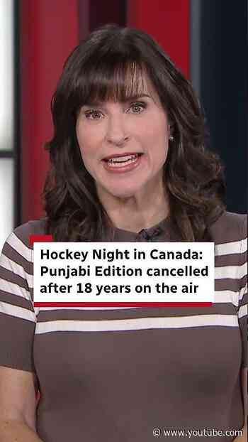 Hockey Night in Canada: Punjabi Edition cancelled after 18 years on the air