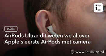 AirPods Ultra: dit weten we al over Apple’s eerste AirPods met camera
