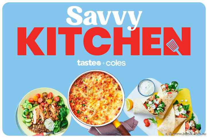 Taste.com.au Partners With Coles For ‘Savvy Kitchen’ Campaign