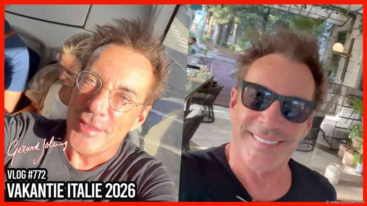 VAKANTIE ITALIË 2026 - GERARD JOLING - VLOG #772