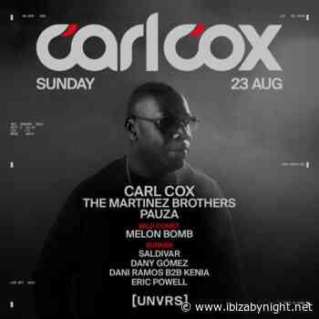 [UNVRS] Ibiza  hosts Carl Cox, The Martinez Brothers,  Pauza & many more!