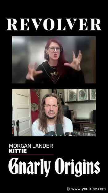 Morgan Lander: Kittie Were "This Wild, Untamed Beast"