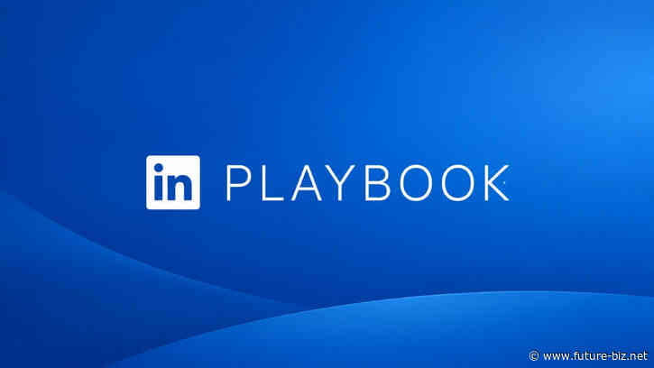 LinkedIn Playbook gibt Tipps für effektive Ad-Kampagnen