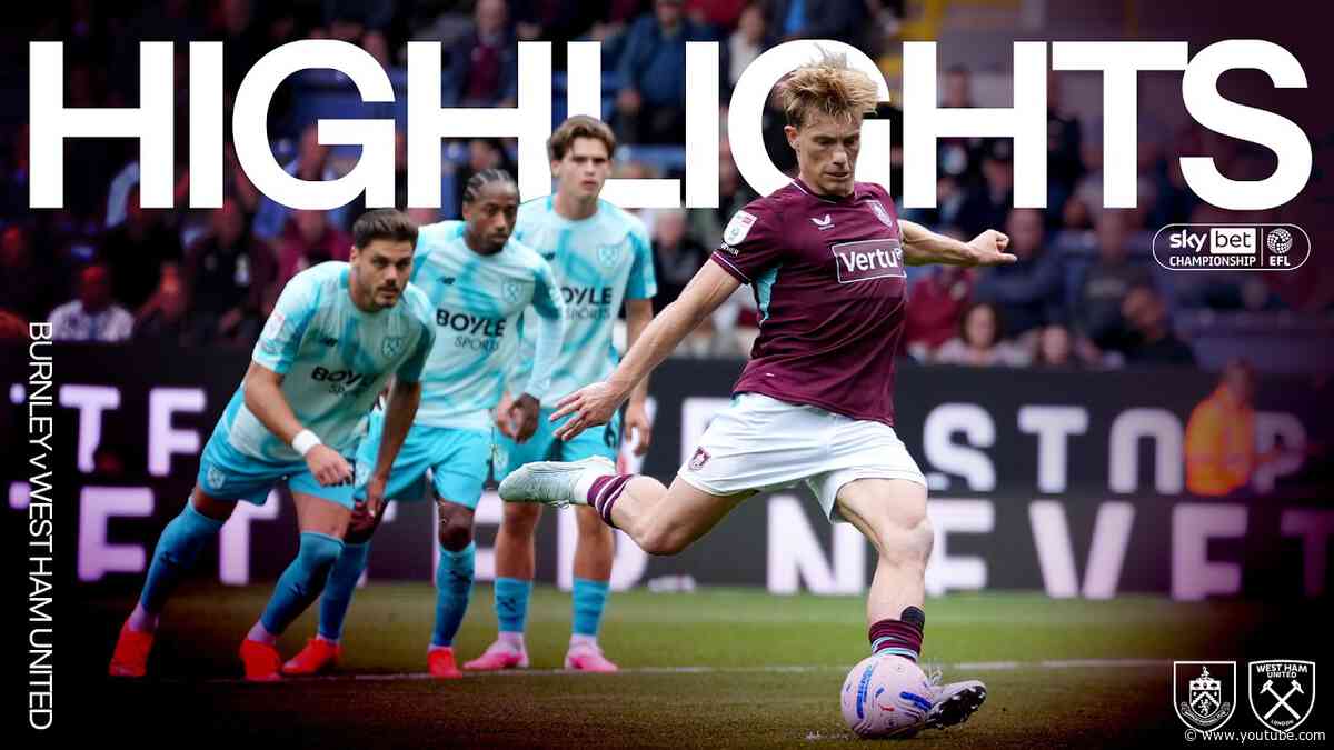 Battling Burnley Earn Well-Deserved Draw | HIGHLIGHTS | Burnley 2-2 West Ham United