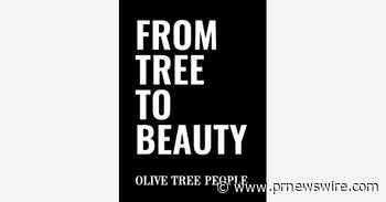A LIVING 150-YEAR-OLD OLIVE TREE IN SPAIN WILL OPEN OLIVE TREE PEOPLE'S FIRST U.S. FLAGSHIP IN LOS ANGELES