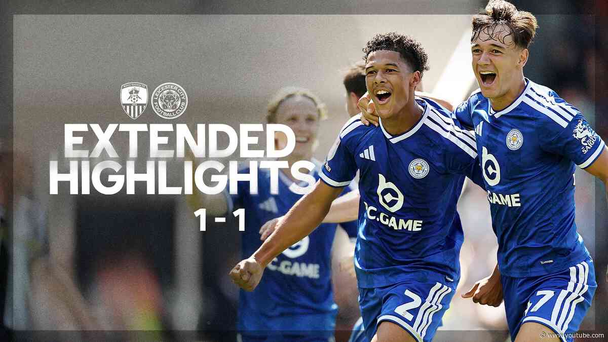 Joseph Scores As Foxes Draw At Notts County | Notts County 1-1 Leicester City | Extended Highlights