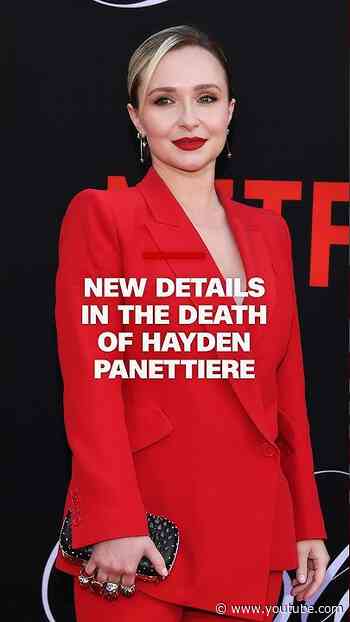 New details in the death of Hayden Panettiere