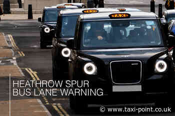 POINTS AND A FINE: London taxi drivers warned NOT to use M4 Spur bus lane into Heathrow Airport Terminals 2 and 3 Perry Richardson