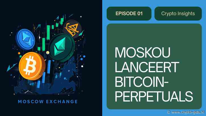 Moskou Beurs Lanceert Bitcoin- En Ethereum-Perpetuals Vlak Voor Nieuwe Cryptowet