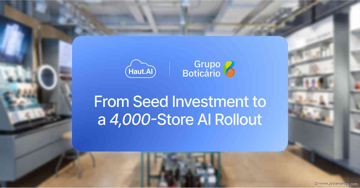 Grupo Boticário and Haut.AI Expand Strategic Partnership to Nearly 4,000 O Boticário Stores