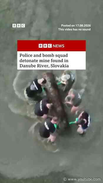 Police and bomb squad detonate mine found in Danube River. #Slovakia #BBCNews
