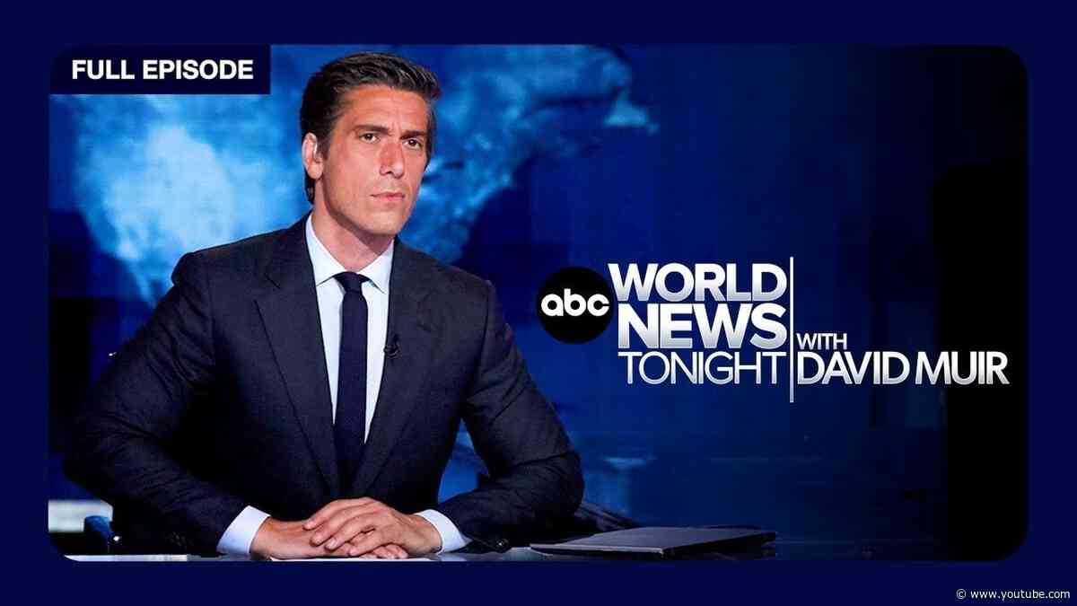ABC World News Tonight with David Muir Full Broadcast - Aug. 17, 2026