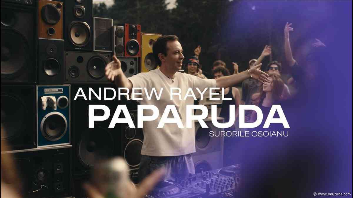 Andrew Rayel & Surorile Osoianu - Paparuda