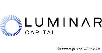 Luminar Capital Closes $5 Million Senior Secured Credit Facility, Scalable to $15 Million