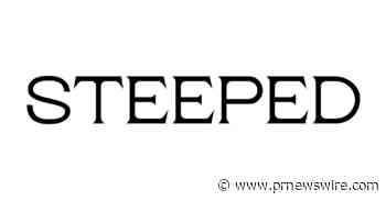 Wellness Expert and Experience Designer Maria Aparis Launches Steeped, Introducing Luxury Mobile Micro-Retreats