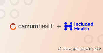 Included Health Selects Carrum Health as Preferred Partner for Value-Based Specialty Care