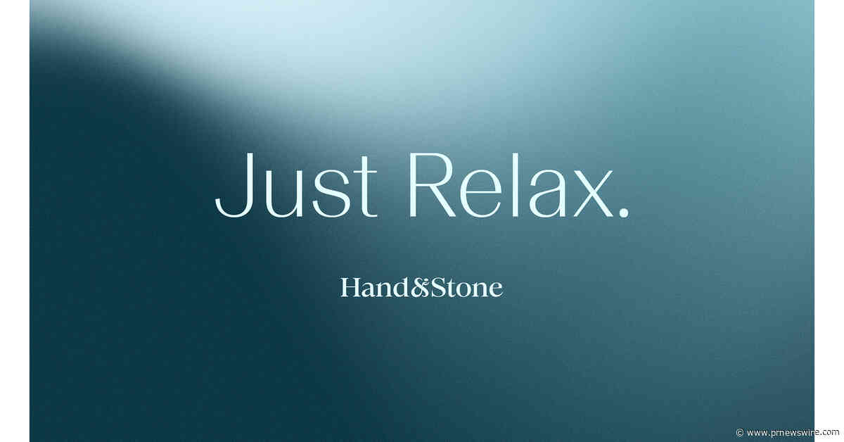 Hand &amp; Stone Invites America to "Just Relax" with Refreshed Brand Identity