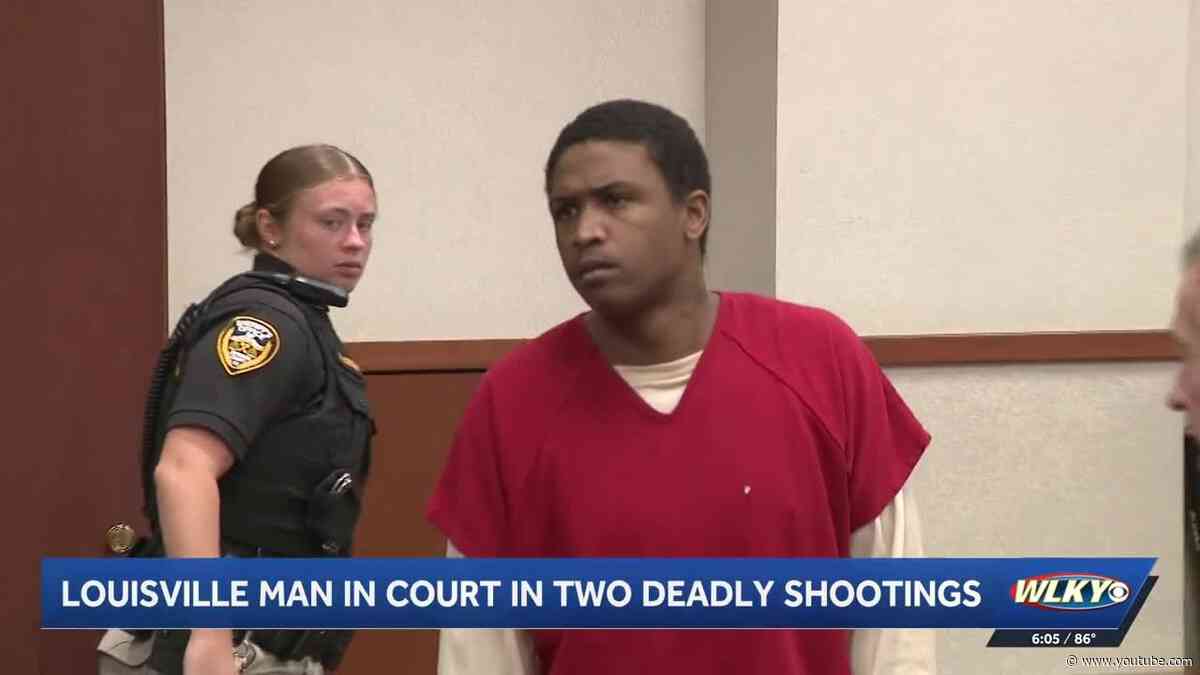 Louisville man appears in court, answers to charges in two deadly shootings