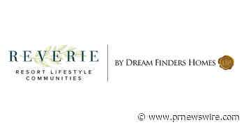 Reverie Resort Lifestyle by Dream Finders Homes Evolves to Meet Changing Buyer Preferences