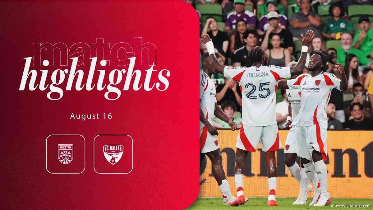 FC Dallas at Austin FC Highlights | August 16, 2026