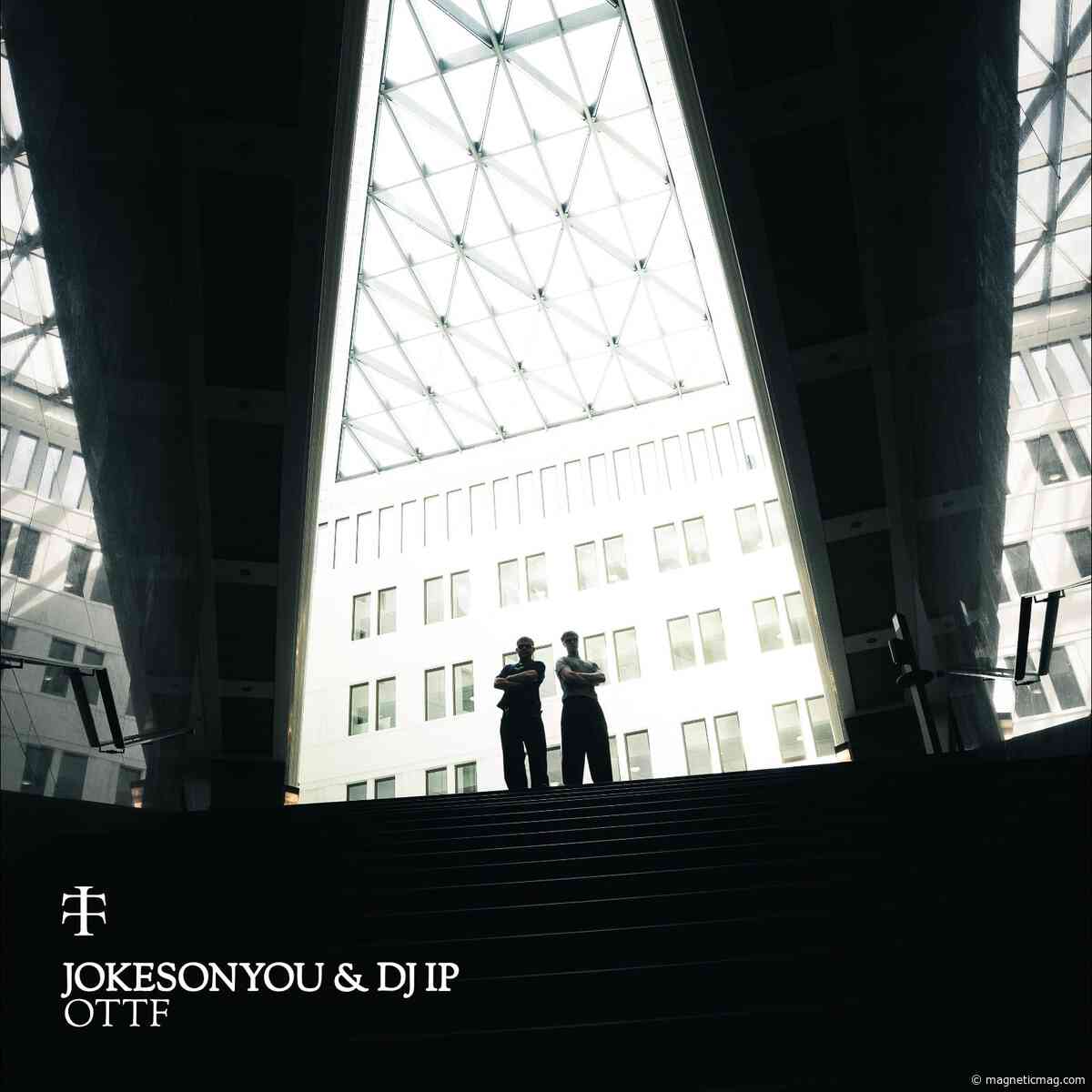 How It Was Made: JOKESONYOU & DJ IP – OTTF [Teletech]