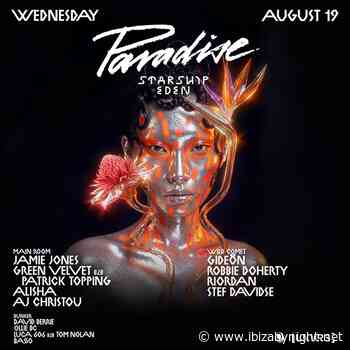 Paradise at [UNVRS] Ibiza hosts Jamie Jones, Green Velvet b2b Patrick Topping & many more!