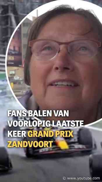 Fans balen van voorlopig laatste keer Grand Prix Zandvoort