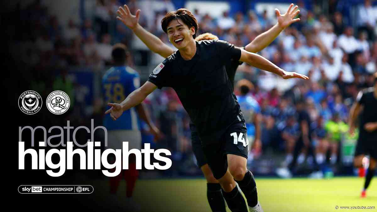 Portsmouth 1-3 QPR | Match Highlights | Sky Bet Championship