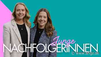 Junge Nachfolgerinnen (Teil 4): Julia Barth und Anna Sand: Starke Schwestern mit Weitblick
