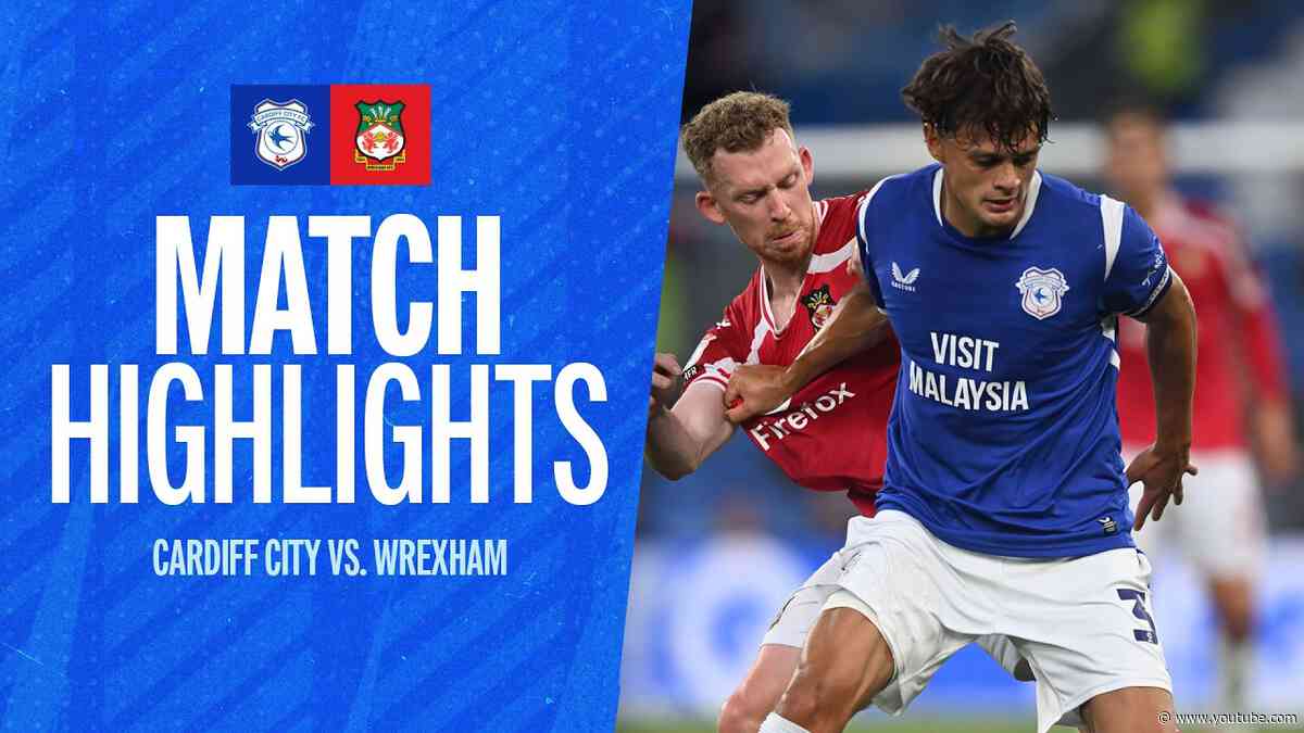 HIGHLIGHTS | CARDIFF CITY vs WREXHAM