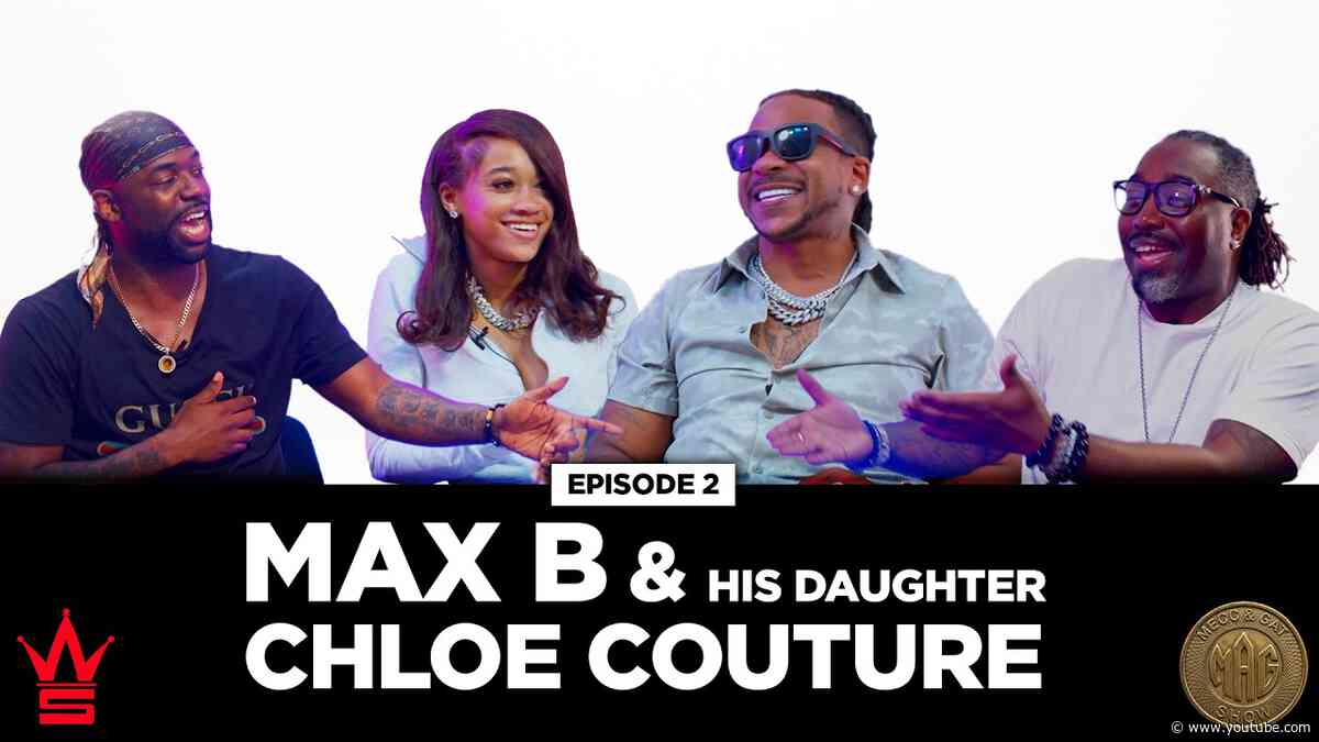 The Mecc and Gat show (episode 2) Max B and his daughter Chloe Couture