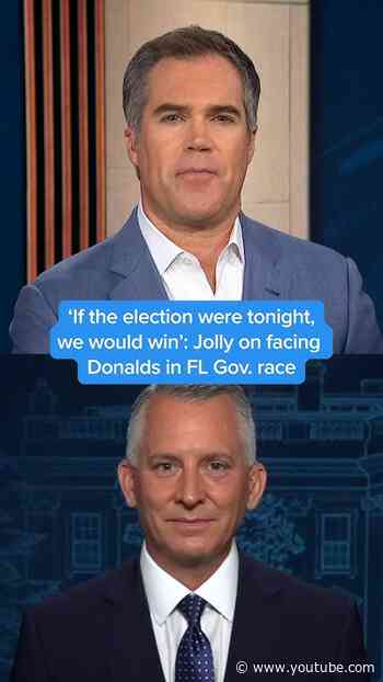 'If the election were tonight, we would win': Jolly on facing Donalds in FL Gov. race