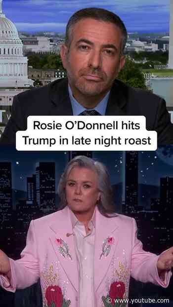 Rosie O’Donnell hits Trump in late night roast
