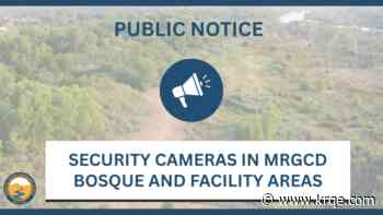 Security cameras to be installed in some parts of the bosque in Valencia County