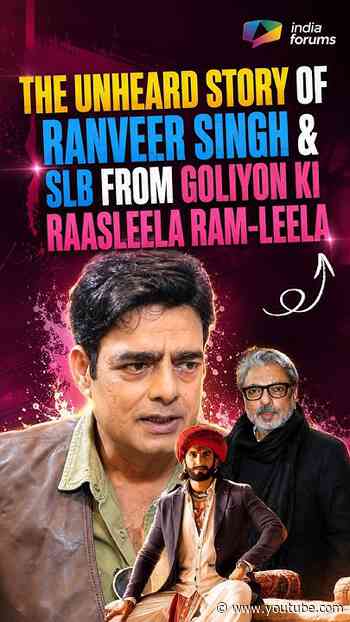 The UNHEARD story OF RANVEER SINGH & SLB from Goliyon Ki Raasleela Ram-Leela