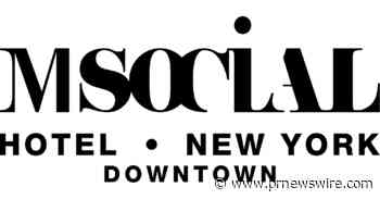 M SOCIAL COLLECTIVE ARRIVES IN NEW YORK FOR A TWO-DAY CELEBRATION DURING US OPEN WEEK