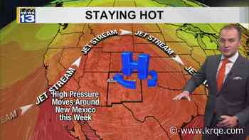 More record heat in store across New Mexico for the next week